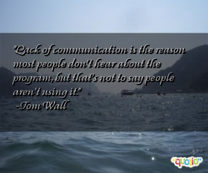 Lack of communication is the reason most people don't hear about the ...