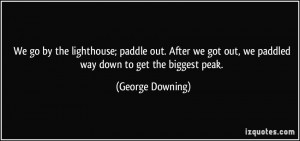 More George Downing Quotes