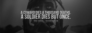 2pac quotes about life | Tupac Soldier Dies But Once