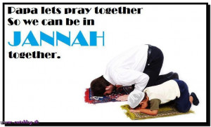 Best-Quotes-about-Namaz-Salah-Papa-lets-pray-together-Best-sayings ...