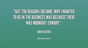 quote-Jodie-Foster-but-the-reason-i-became-why-i-86317.png