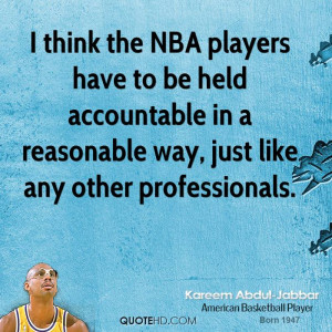 think the NBA players have to be held accountable in a reasonable ...