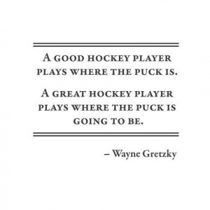 Wayne Gretzky Hockey Quote