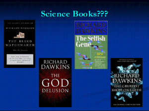 the selfish gene the blind watchmaker and the god delusion and his ...