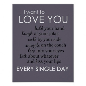 Want to Love You Every Single Day Poster