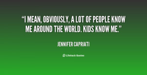 quote-Jennifer-Capriati-i-mean-obviously-a-lot-of-people-10317.png