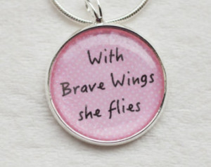 ... Brave Wings she flies necklace-quote-handmade,silver plated,ooak-women