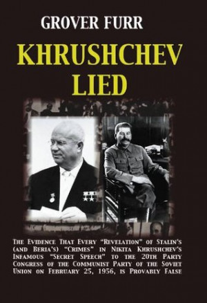 Start by marking “Khrushchev Lied” as Want to Read: