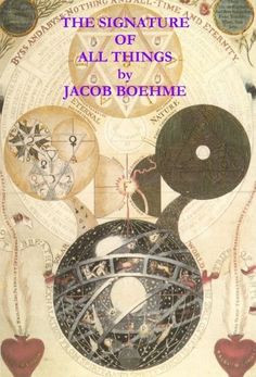 The Signature of All Things by Jacob Boehme, http://www.amazon.com/dp ...