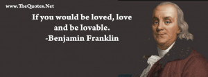 If you would be loved, love and be lovable.