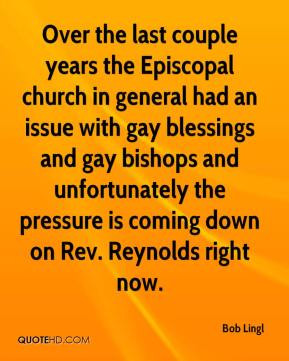 Bob Lingl - Over the last couple years the Episcopal church in general ...