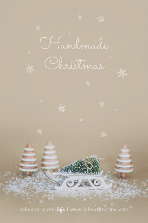 Handmade Christmas | Colour Saturated Life - www.coloursaturatedlife ...