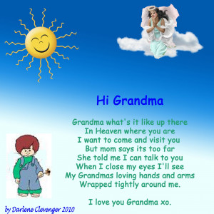 ... written for a little boy that wanted to visit his Grandma in Heaven