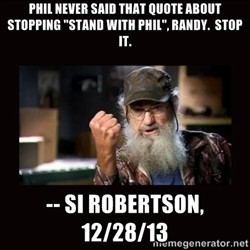 Si Duck Dynasty - Phil NEVER SAID THAT QUOTE ABOUT STOPPING 