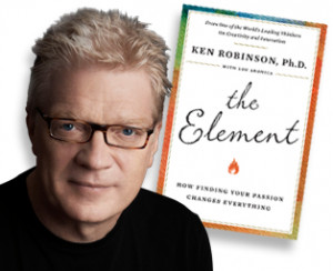 Sir Ken Robinson’s “The Element” and the education revolution