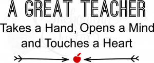 Quotes About Great Teachers ~ Quotes for Teachers: The great teacher ...