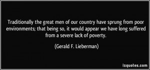 Traditionally the great men of our country have sprung from poor ...