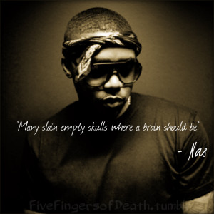Nas Quotes Tagged: nas quotes life quotes