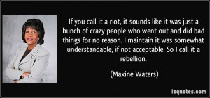 you call it a riot, it sounds like it was just a bunch of crazy people ...