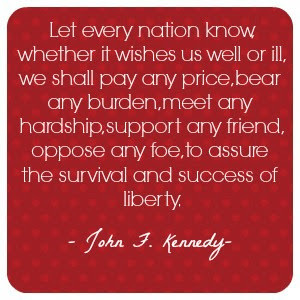 This quote in the early 1960's by John F. Kennedy is also a powerful ...