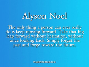 Alyson Noel – Quotes About Forgetting the Past