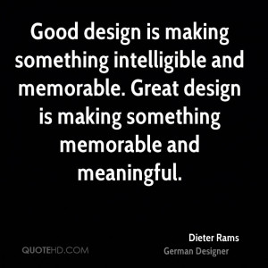 Dieter Rams Design Quotes