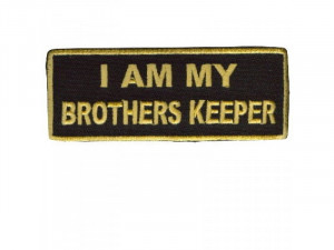 Biker Brother Quotes I am my brother's keeper gold