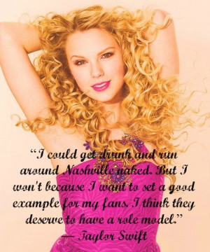 taylor swift quote bout being a role model