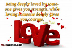 quotes about love to love someone deeply gives you strength being