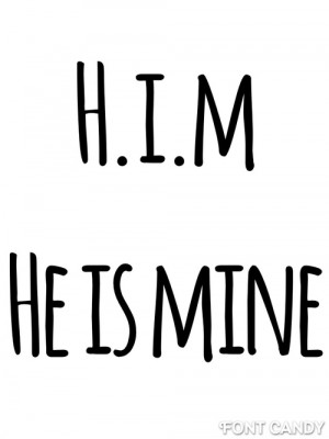 Him=He’s mine on We Heart It .