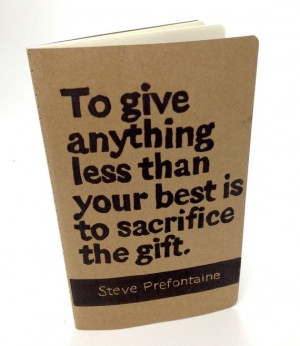 JOURNAL with Steve Prefontaine Quote - Runners Log Journal