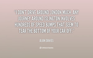 quote-Alan-Davies-i-dont-drive-around-london-much-any-11457.png