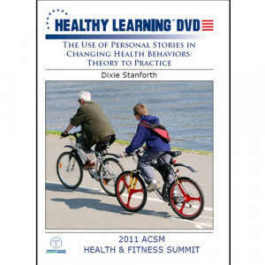 ... Stories in Changing Health Behaviors: Theory to Practice - DVD Format