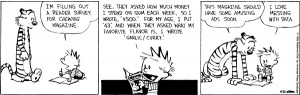 Source: Calvin and Hobbes comic strip, by Bill Watterson, 23 August ...