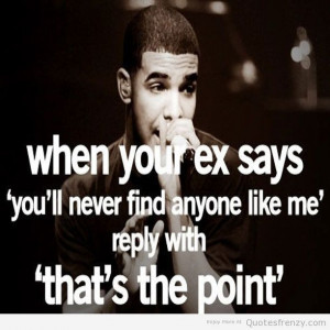 drake Ex relationships Quotes