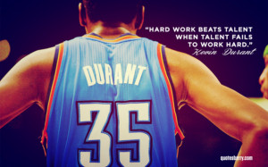 ... quote Kevin Durant : 