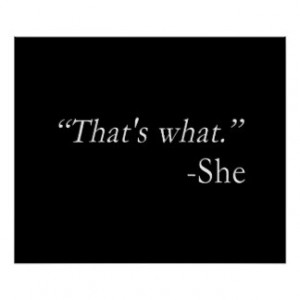 That's What She Said Quote Poster