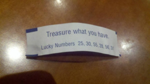 Treasure what you have.