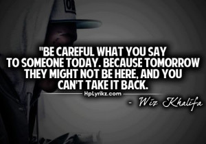be careful what you say