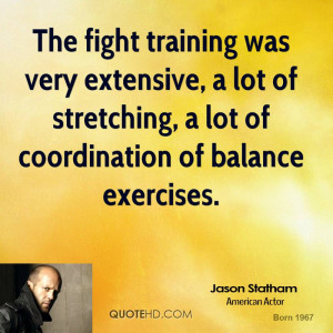 ... lot of stretching, a lot of coordination of balance exercises