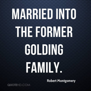 Robert Montgomery Marriage Quotes