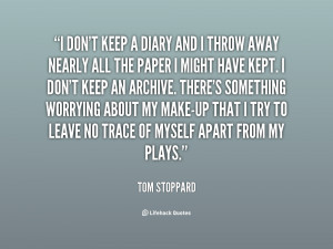 quote-Tom-Stoppard-i-dont-keep-a-diary-and-i-145403.png