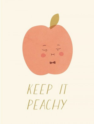 Keep It Peachy,