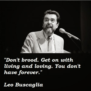 Leo Buscaglia Quotes