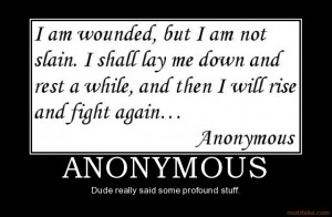 ANONYMOUS - Dude really said some profound stuff. demotivational ...