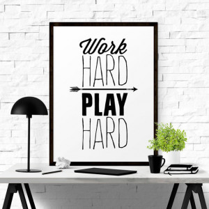 Work Hard Play Hard, Printable Quotes, Inspirational Print, Typography ...