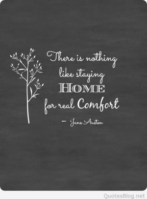 Staying home comfort quote