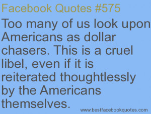 ... by the Americans themselves.-Best Facebook Quotes, Facebook Sayings