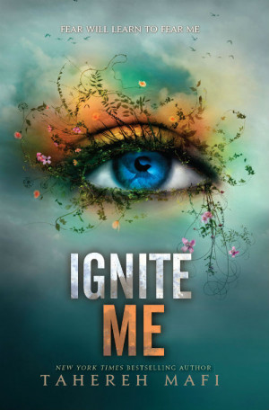 Cover Revealed for IGNITE ME by Tahereh Mafi