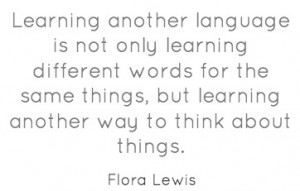 Language Quote - Flora Lewis